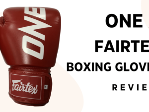 ONE X Fairtex Boxing Gloves: True Glove Love at 1st Sight